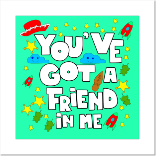 you ve got a friend in me Posters and Art